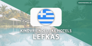 kindvriendelijke hotels in lefkas