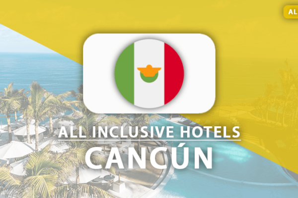 all inclusive hotels Cancún