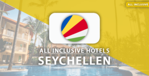 all inclusive hotels Seychellen