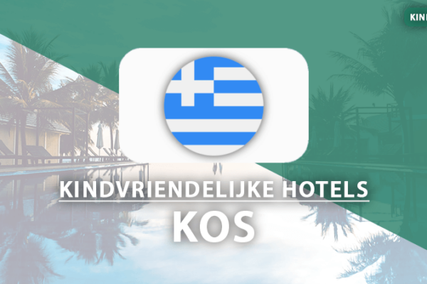 kindvriendelijk hotels kos