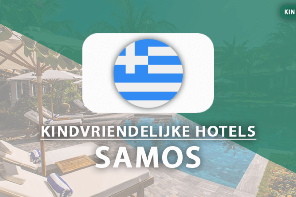 kindvriendelijk hotels samos