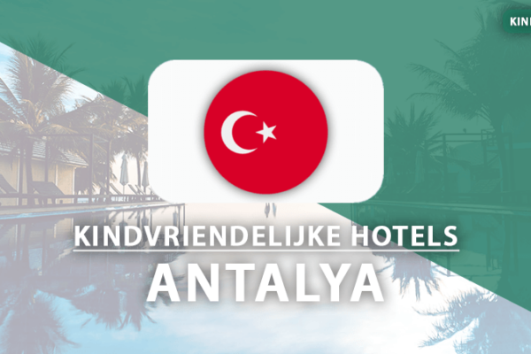 kindvriendelijke hotels Antalya