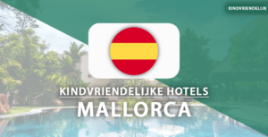 kindvriendelijke hotels Mallorca