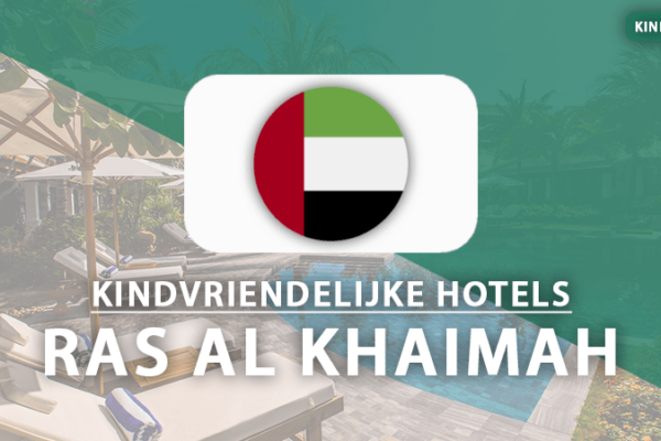 kindvriendelijke hotels Ras Al Khaimah