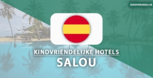 kindvriendelijke hotels Salou