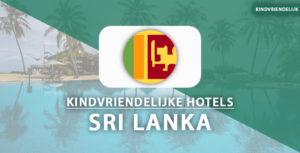 kindvriendelijke hotels Sri Lanka