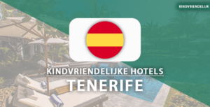 kindvriendelijke hotels Tenerife