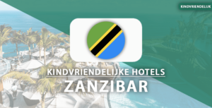 kindvriendelijke hotels Zanzibar