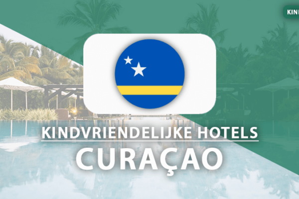 kindvriendelijke hotels curaçao