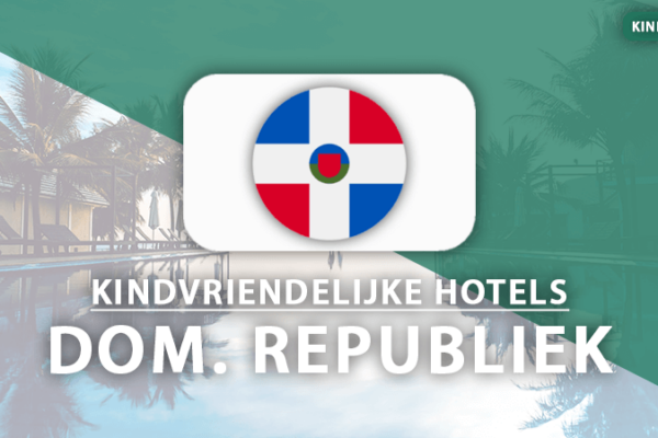 kindvriendelijke hotels dominicaanse republiek