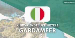 kindvriendelijke hotels gardameer