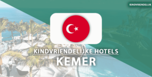 Top 10: de mooiste kindvriendelijke hotels in Kemer