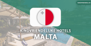 kindvriendelijke hotels malta