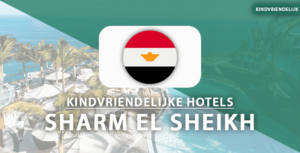 kindvriendelijke hotels sharm el sheikh