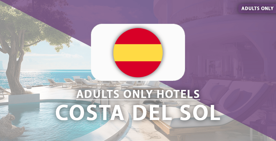 adults only hotels Costa del Sol