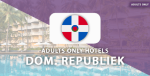 adults only hotels Dominicaanse Republiek