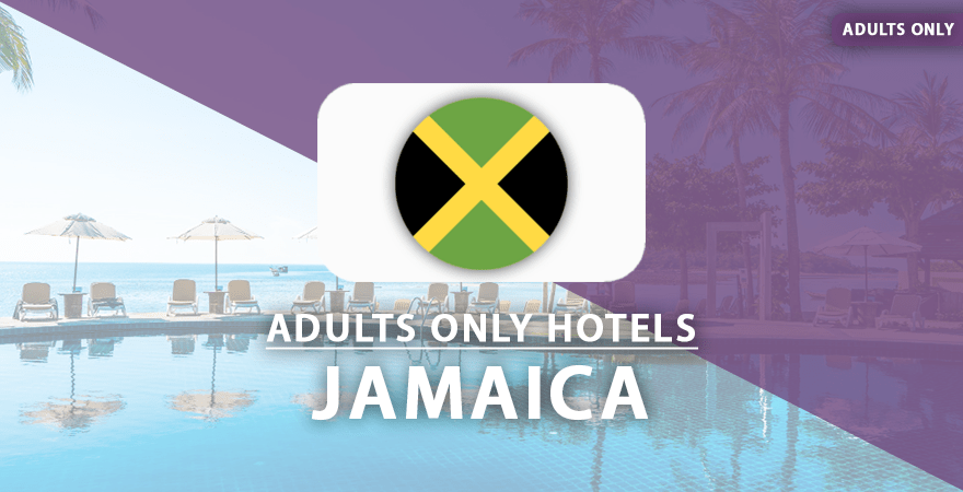 adults only hotels Jamaica