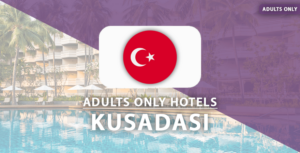 adults only hotels Kusadasi