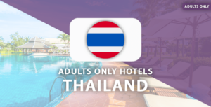 adults only hotels Thailand