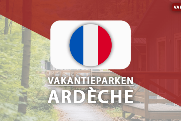 vakantieparken Ardeche