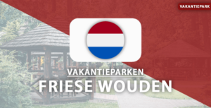 vakantieparken Friese Wouden