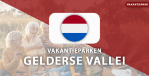 vakantieparken Gelderse Vallei