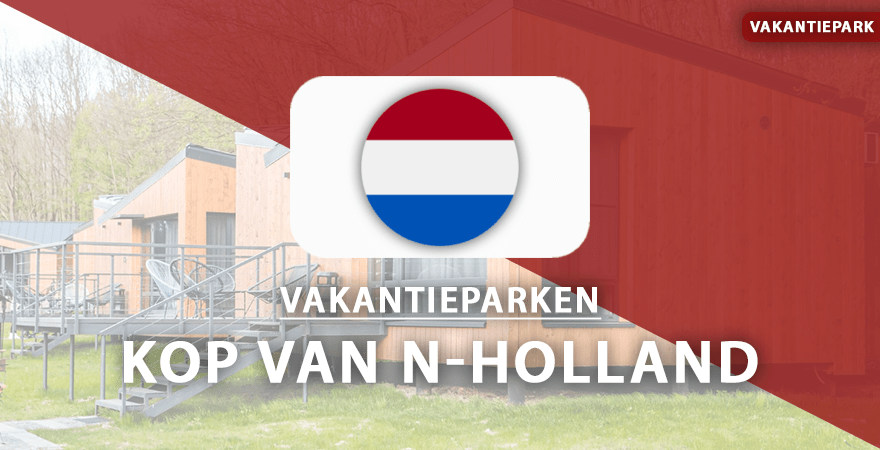 vakantieparken Kop van noord-holland