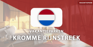 vakantieparken Kromme Rijnstreek