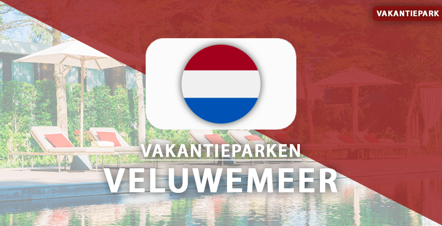 vakantieparken Veluwemeer