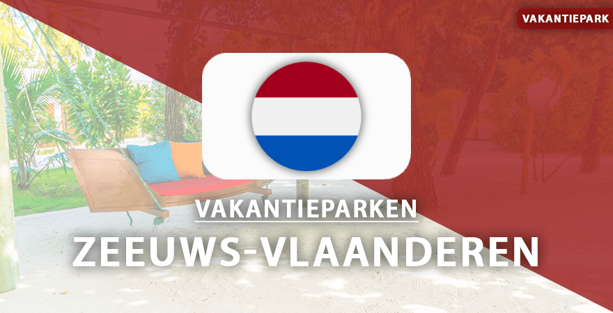 vakantieparken Zeeuws-Vlaanderen