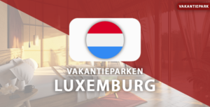 vakantieparken luxemburg