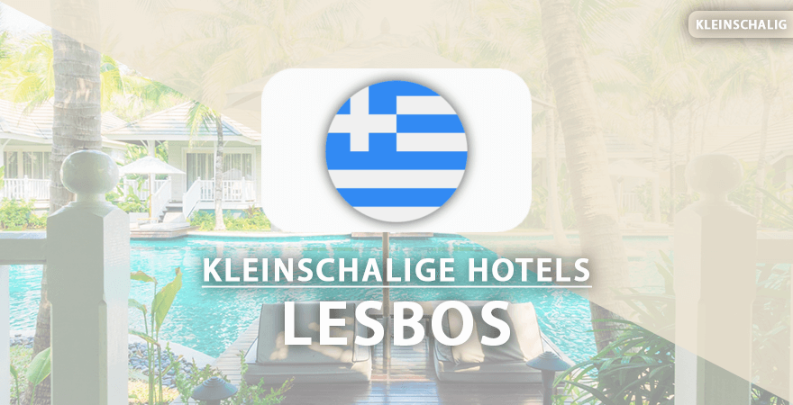 kleinschalige hotels lesbos