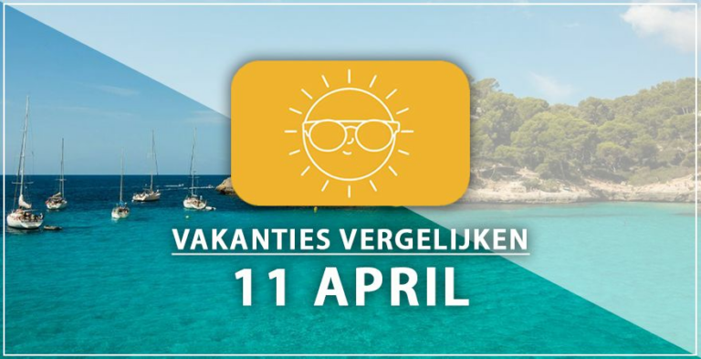 Vakantie vertrek 11 april