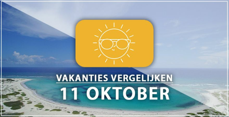 Vakantie vertrek 11 oktober