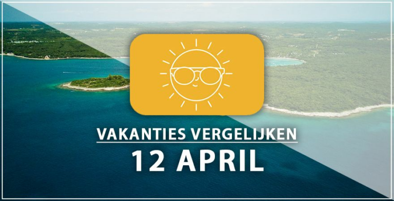 Vakantie vertrek 12 april