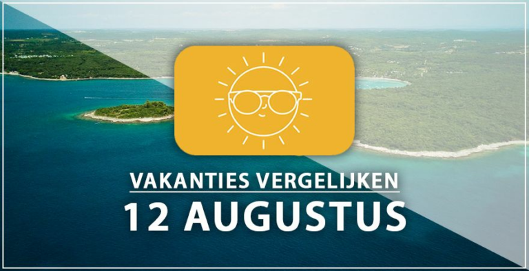 Vakantie vertrek 12 augustus