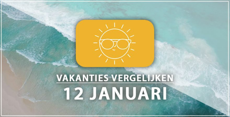 Vakantie vertrek 12 januari