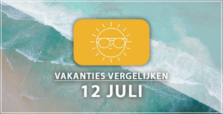 Vakantie vertrek 12 juli