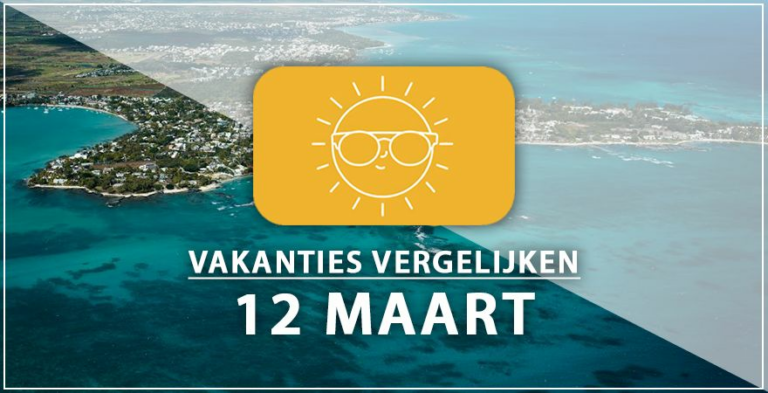 Vakantie vertrek 12 maart