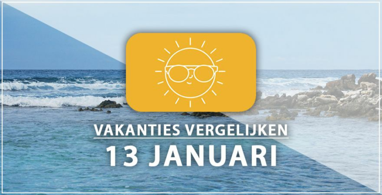 Vakantie vertrek 13 januari