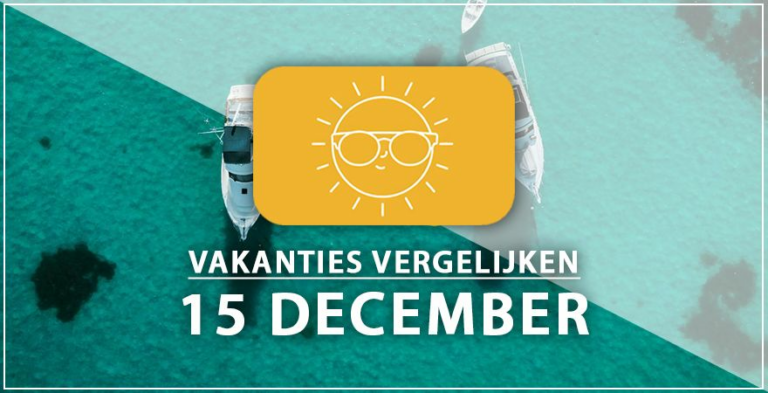 Vakantie vertrek 15 december