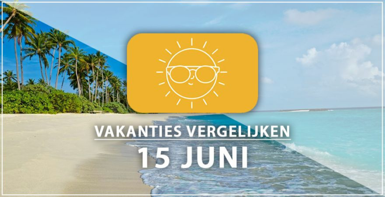 Vakantie vertrek 15 juni