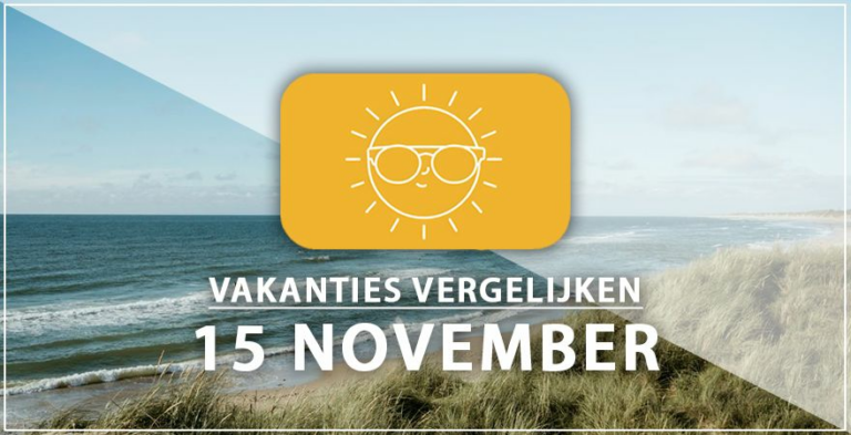 Vakantie vertrek 15 november
