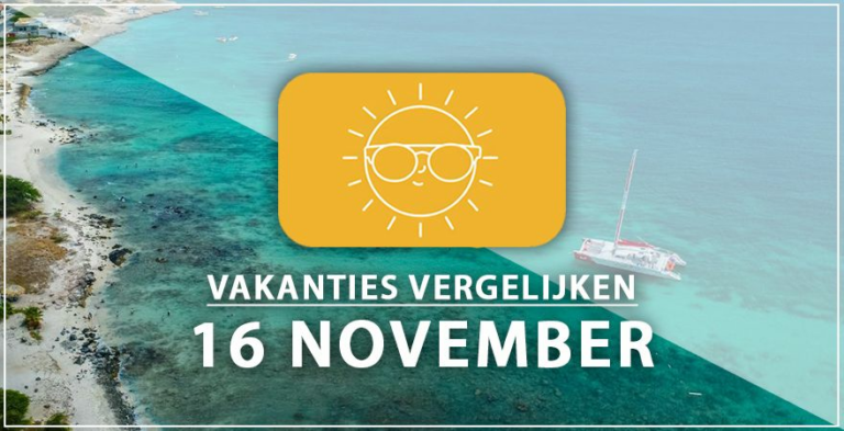 Vakantie vertrek 16 november