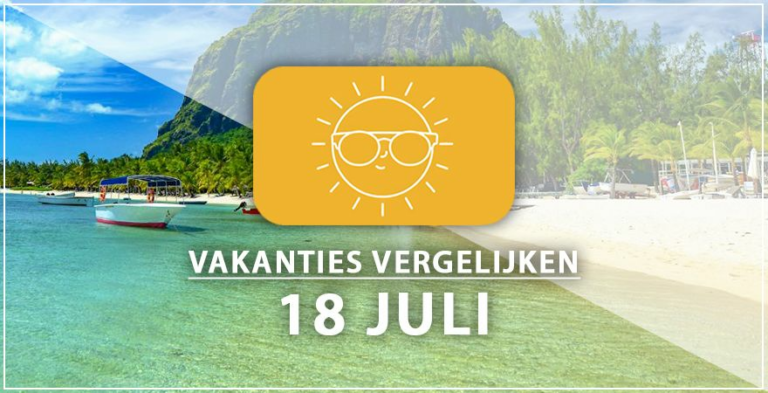 Vakantie vertrek 18 juli