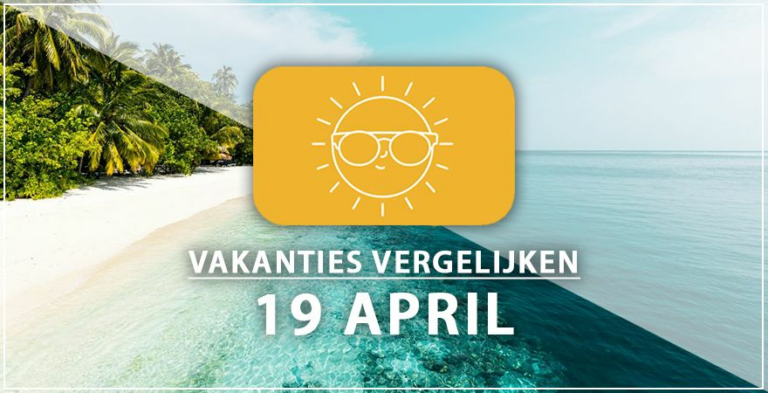 Vakantie vertrek 19 april