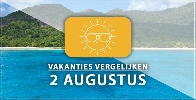 Vakantie vertrek 2 augustus