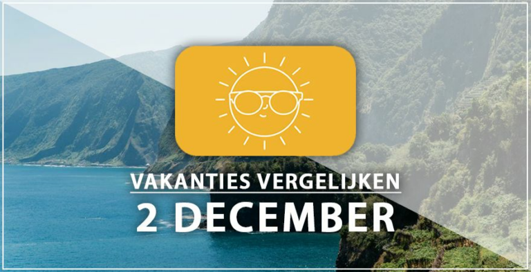 Vakantie vertrek 2 december