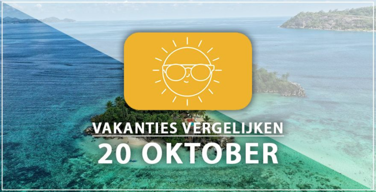 Vakantie vertrek 20 oktober