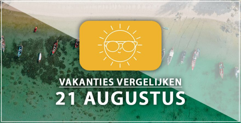 Vakantie vertrek 21 augustus